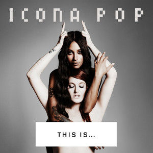 Icona-Pop-THIS-IS-ICONA-POP-Signed
