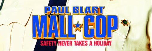 paul blart mall cop logo movie poster