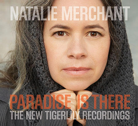 natalie-merchant-paradise-is-there-450x409