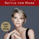 Settle for More (Signed Book) by Megyn Kelly
