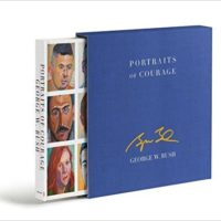 Portraits of Courage (Deluxe Signed Edition) by george w. bush